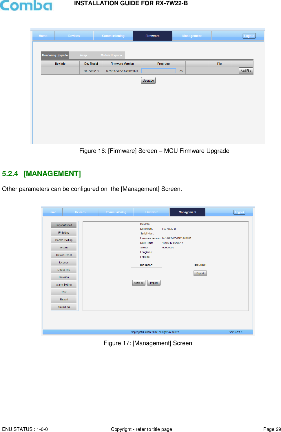INSTALLATION GUIDE FOR RX-7W22-B  ENU STATUS : 1-0-0 Copyright - refer to title page Page 29                                                     Figure 16: [Firmware] Screen – MCU Firmware Upgrade   5.2.4  [MANAGEMENT] Other parameters can be configured on  the [Management] Screen.    Figure 17: [Management] Screen    