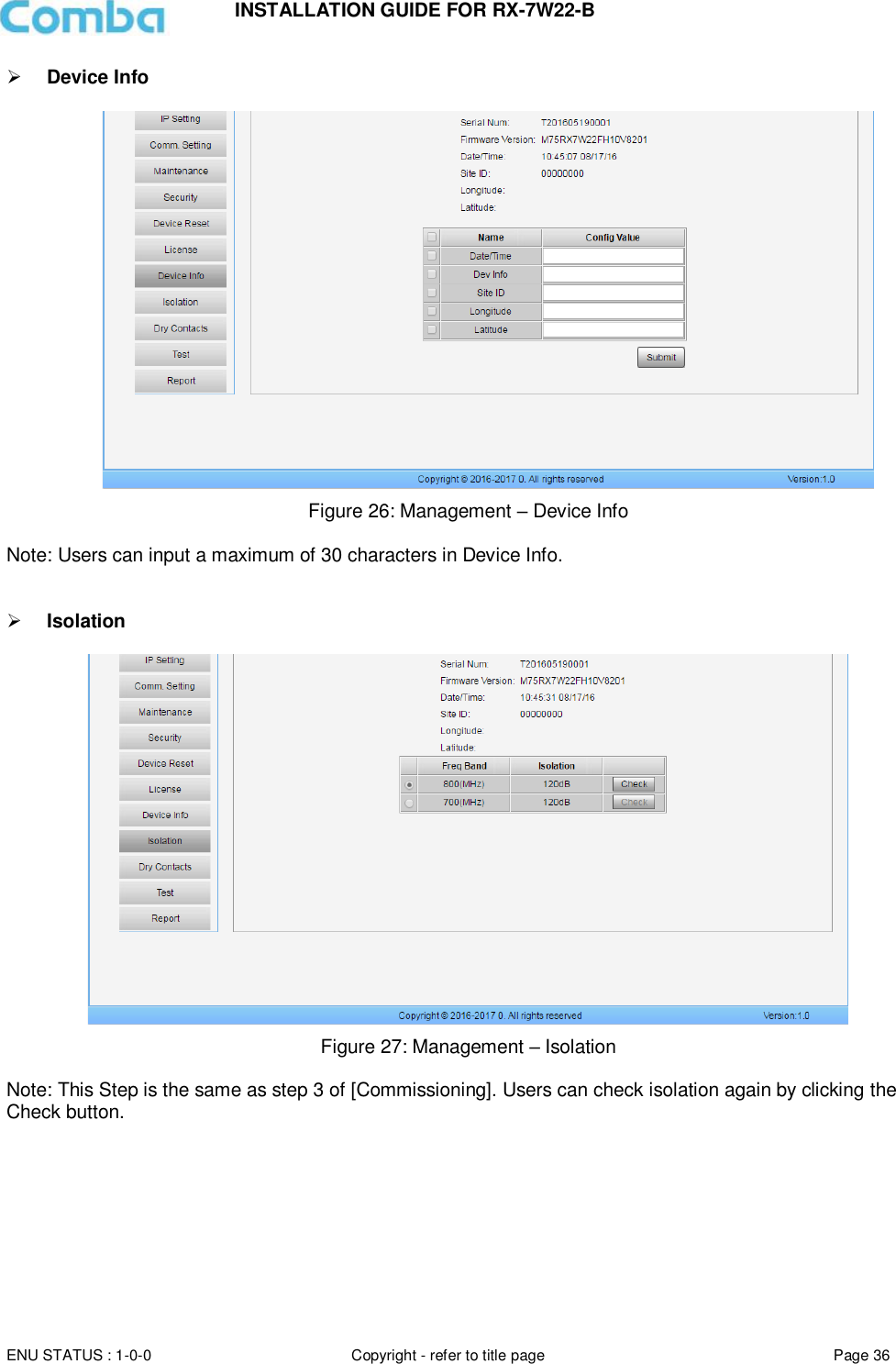 INSTALLATION GUIDE FOR RX-7W22-B  ENU STATUS : 1-0-0 Copyright - refer to title page Page 36      Device Info   Figure 26: Management – Device Info  Note: Users can input a maximum of 30 characters in Device Info.    Isolation    Figure 27: Management – Isolation   Note: This Step is the same as step 3 of [Commissioning]. Users can check isolation again by clicking the Check button.         