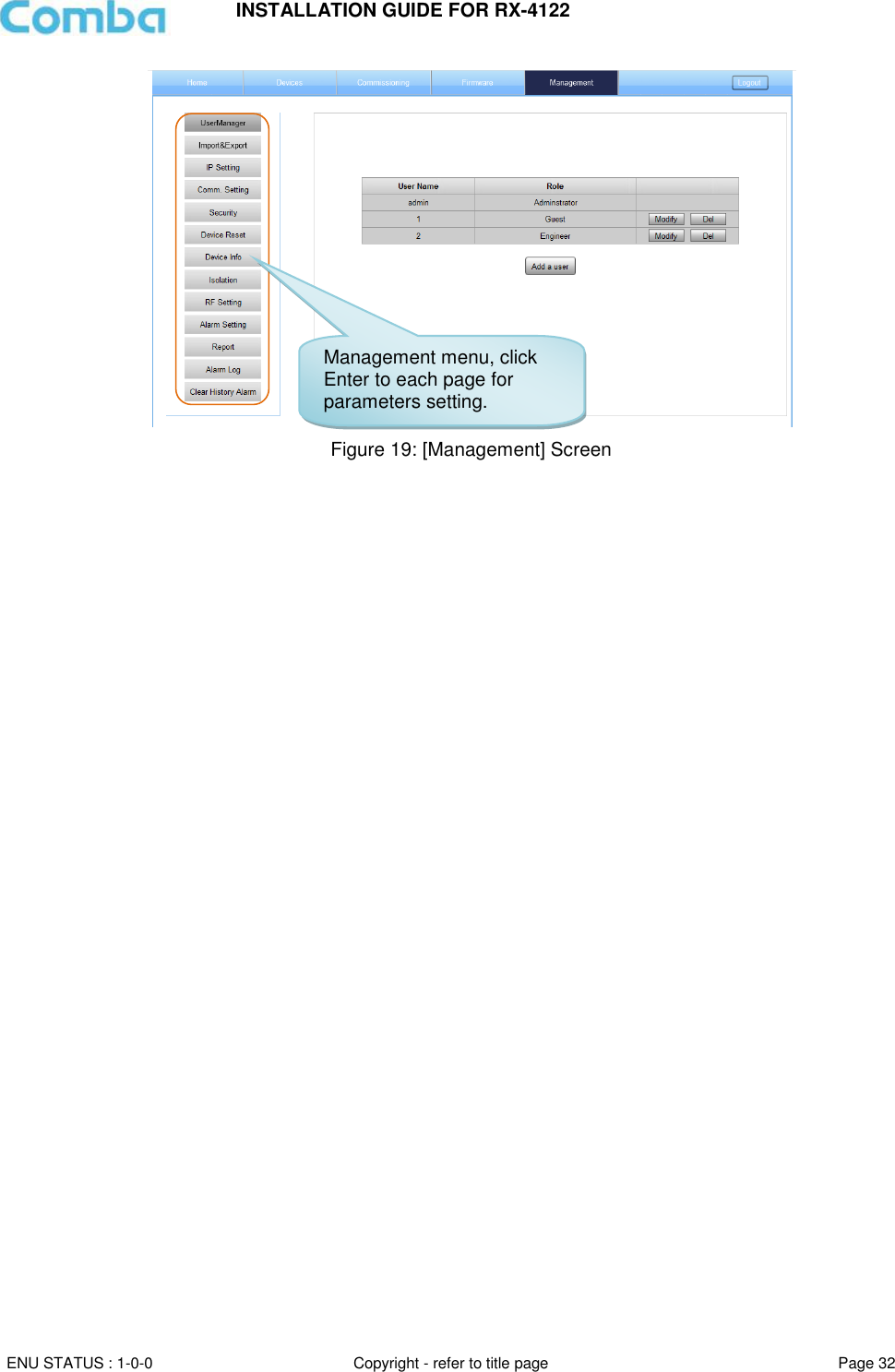 INSTALLATION GUIDE FOR RX-4122  ENU STATUS : 1-0-0 Copyright - refer to title page Page 32      Figure 19: [Management] Screen    Management menu, click Enter to each page for parameters setting.  