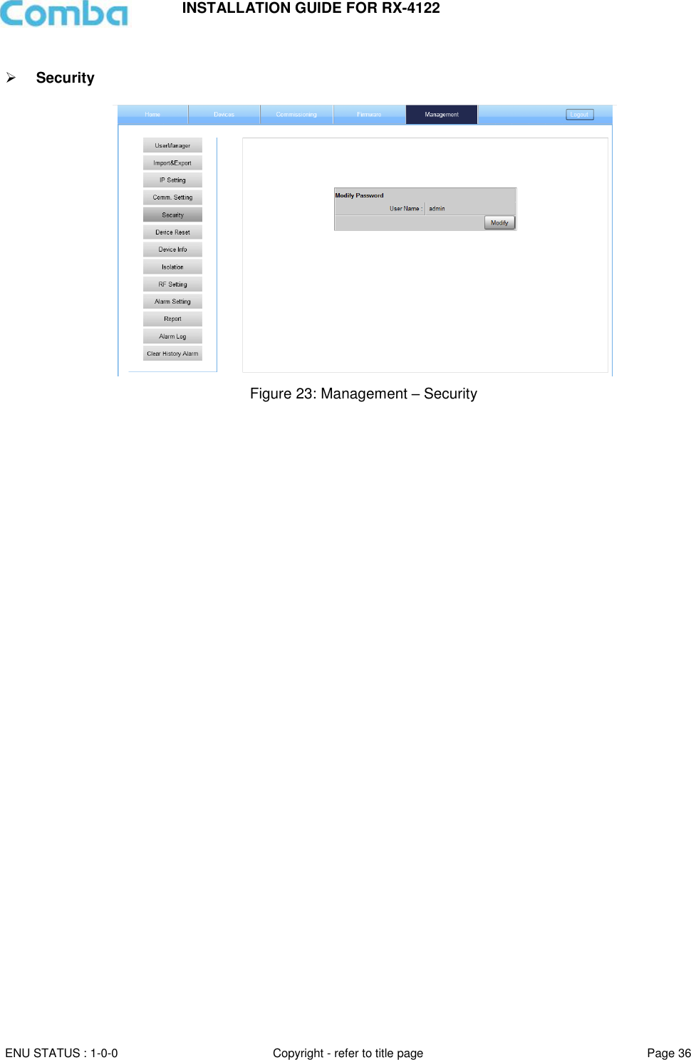 INSTALLATION GUIDE FOR RX-4122  ENU STATUS : 1-0-0 Copyright - refer to title page Page 36       Security    Figure 23: Management – Security    