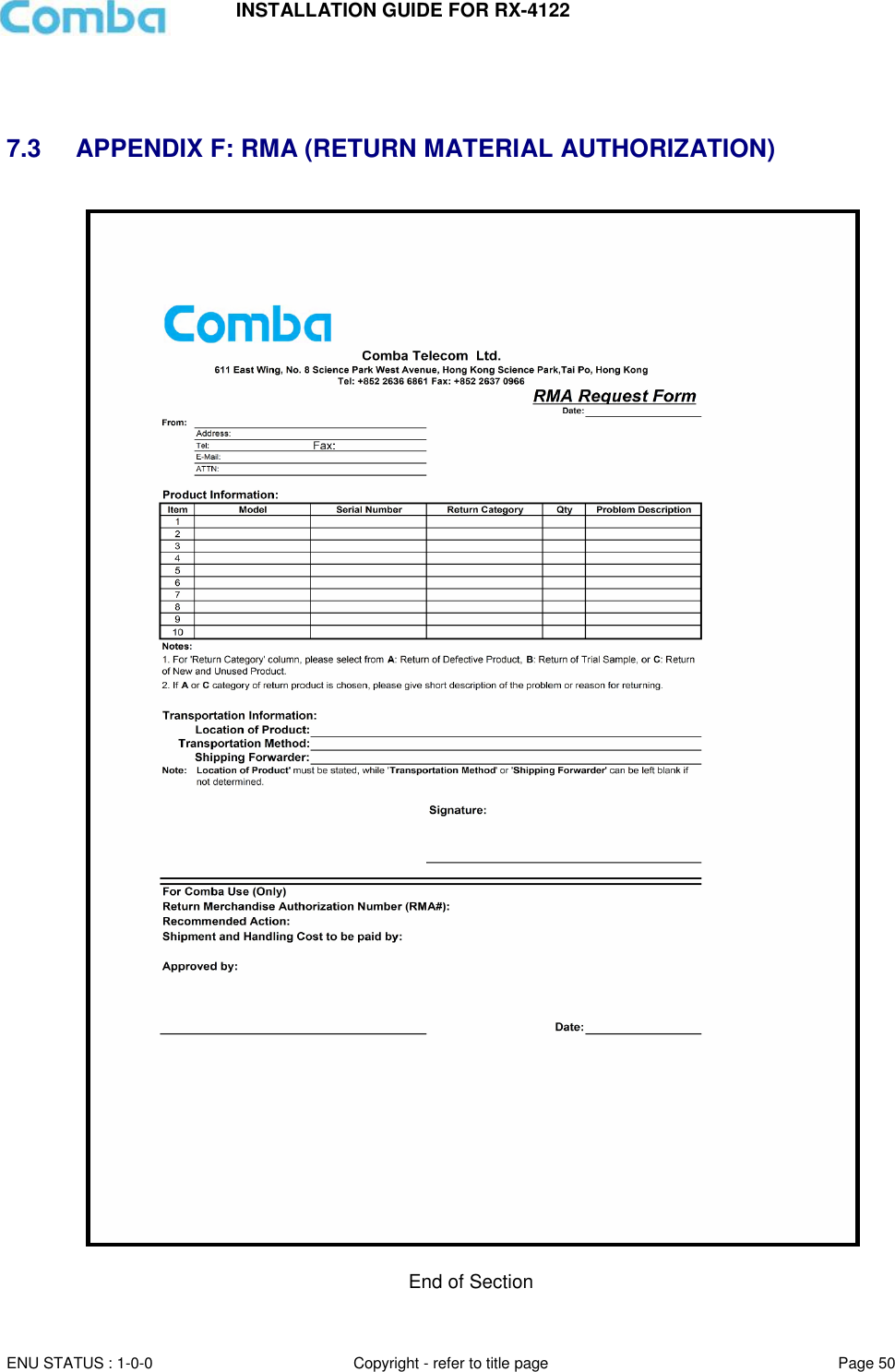 INSTALLATION GUIDE FOR RX-4122  ENU STATUS : 1-0-0 Copyright - refer to title page Page 50        7.3  APPENDIX F: RMA (RETURN MATERIAL AUTHORIZATION)    End of Section  
