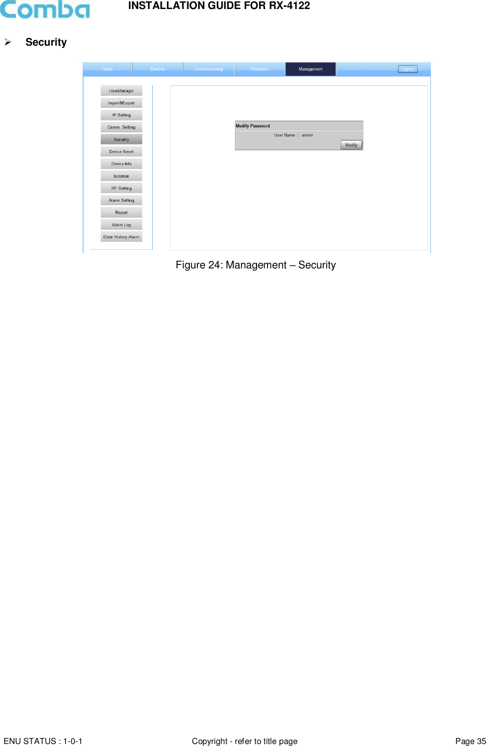 INSTALLATION GUIDE FOR RX-4122  ENU STATUS : 1-0-1 Copyright - refer to title page Page 35      Security    Figure 24: Management – Security    