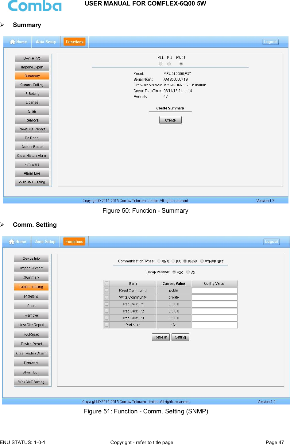 USER MANUAL FOR COMFLEX-6Q00 5W  ENU STATUS: 1-0-1  Copyright - refer to title page  Page 47       Summary   Figure 50: Function - Summary   Comm. Setting    Figure 51: Function - Comm. Setting (SNMP)  