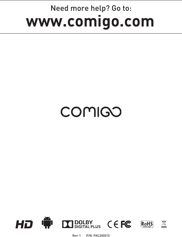 Rev-1       P/N: PAC200015 Need more help? Go to:www.comigo.com