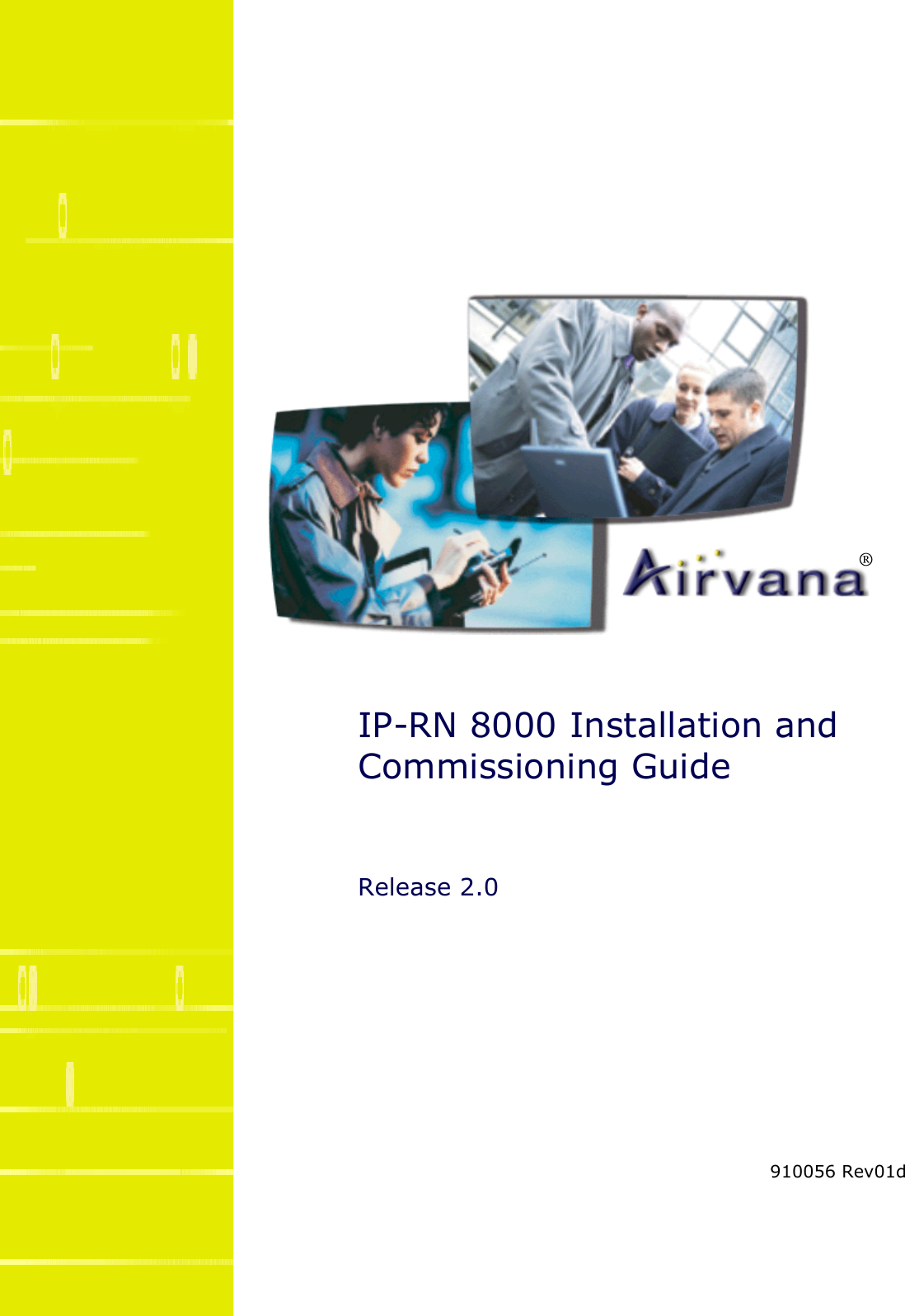 ®CoverIP-RN 8000 Installation and Commissioning GuideRelease 2.0910056 Rev01d