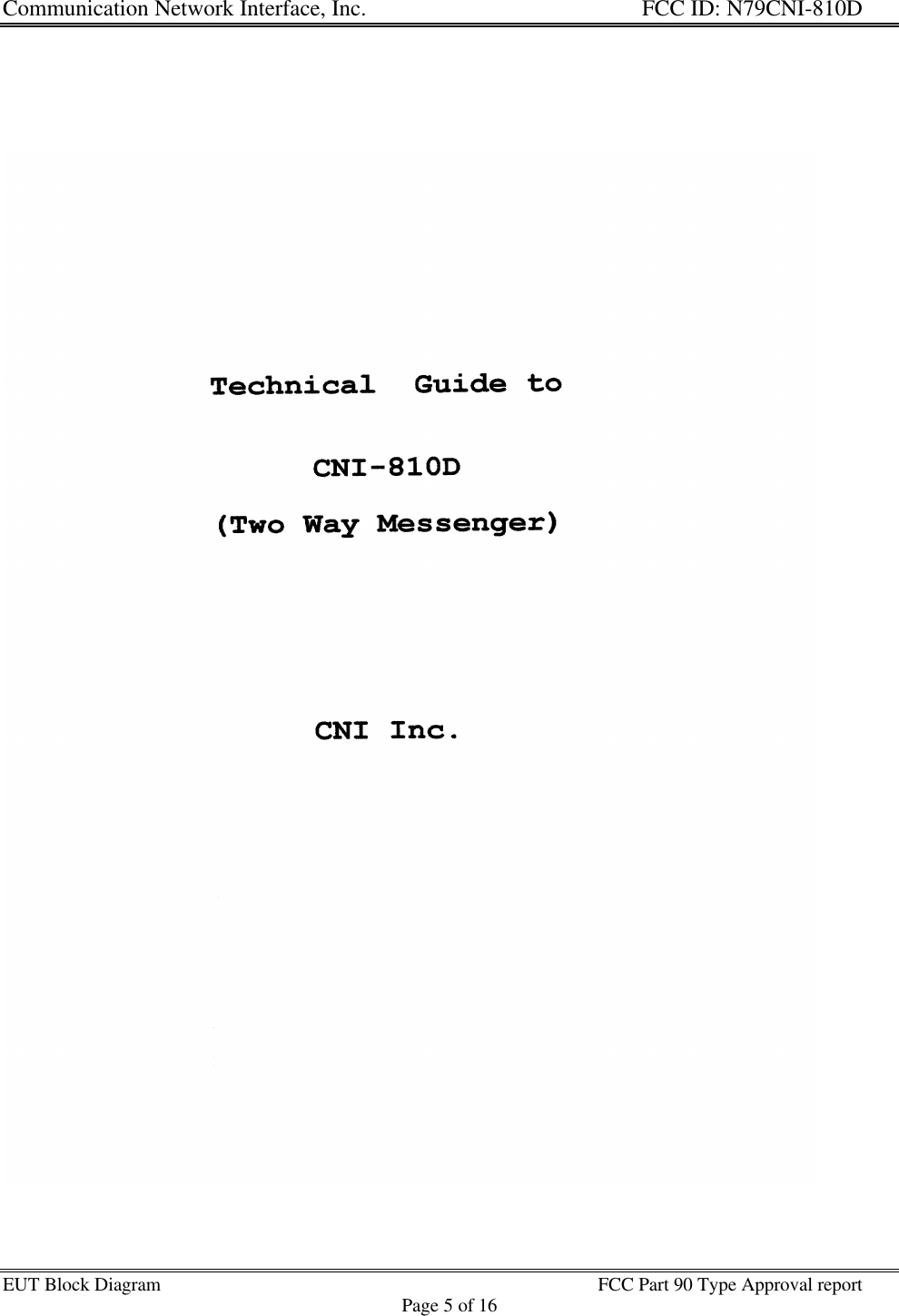 Communication Network Interface, Inc. FCC ID: N79CNI-810DEUT Block Diagram FCC Part 90 Type Approval reportPage 5 of 16