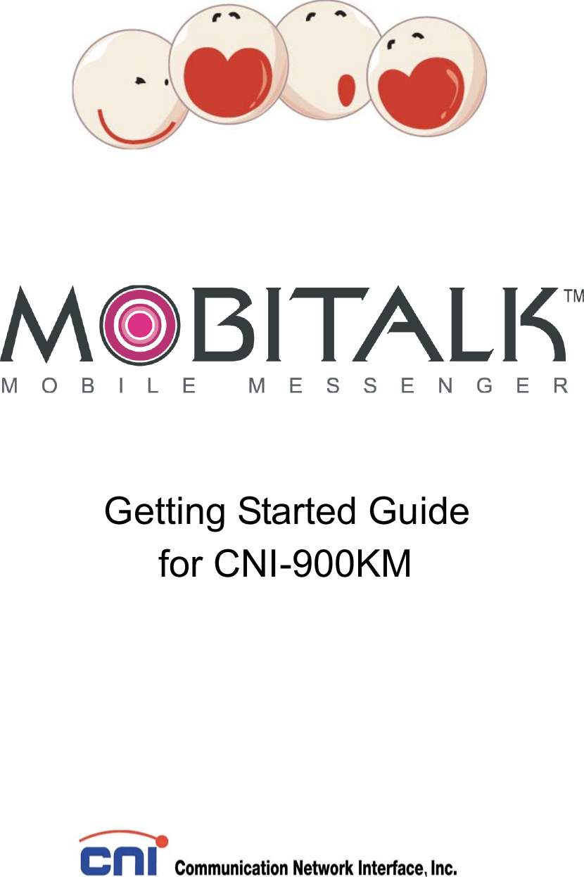                       Getting Started Guide for CNI-900KM     