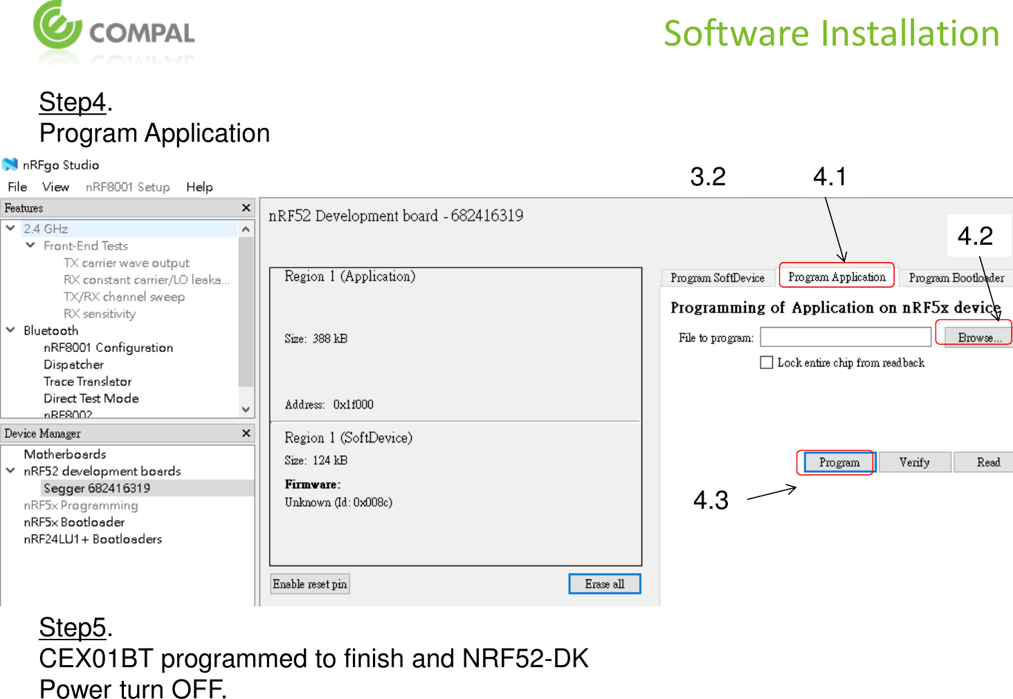 Software Installation Step4.  Program Application 4.1  3.2  4.2  4.3  Step5.  CEX01BT programmed to finish and NRF52-DK Power turn OFF. 