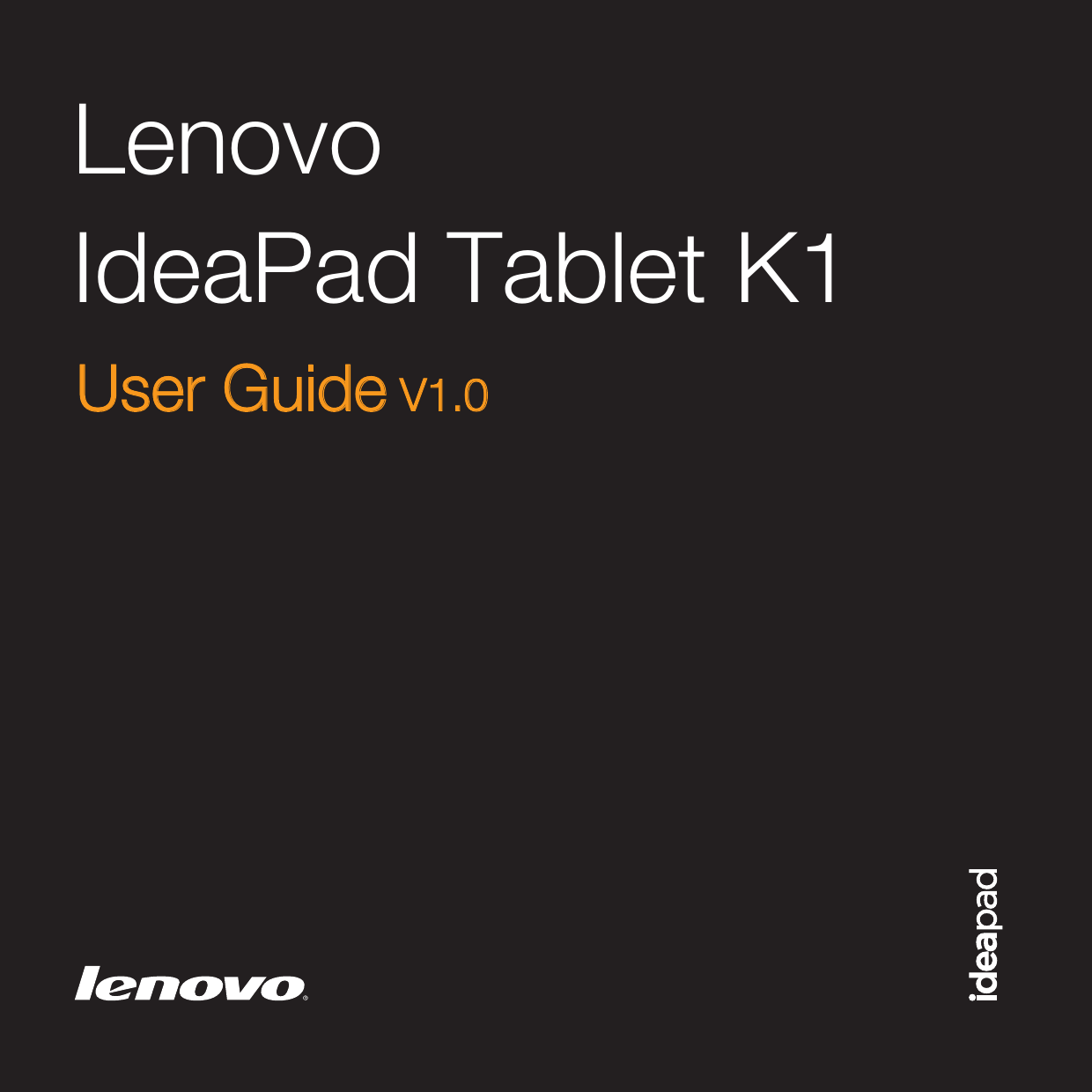 LenovoIdeaPad Tablet K1User Guide V1.0