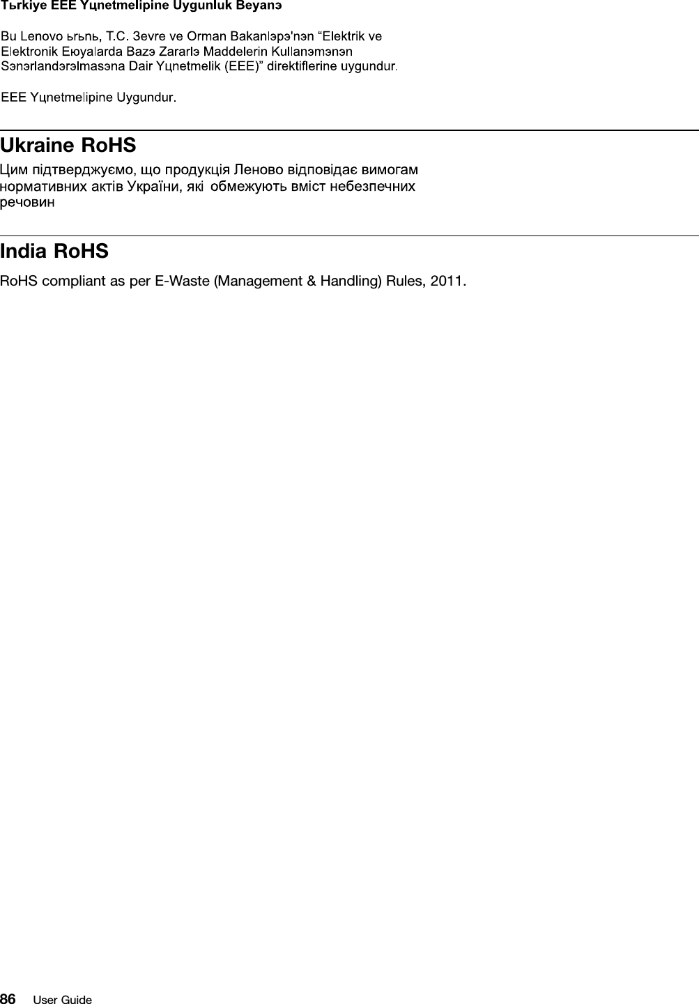 UkraineRoHSIndiaRoHSRoHScompliantasperE-Waste(Management&amp;Handling)Rules,2011.86UserGuide