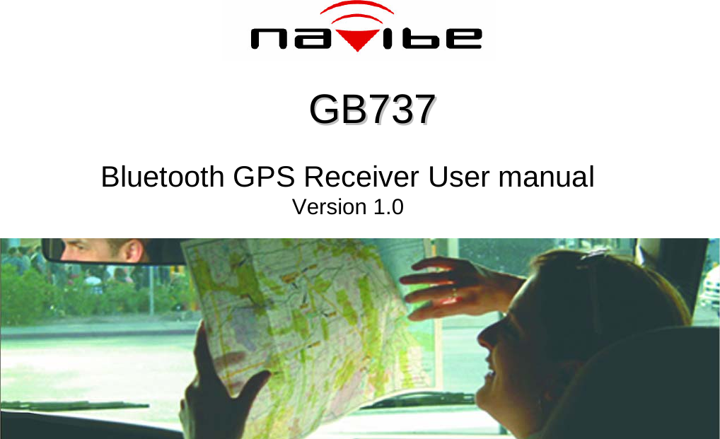 GB737GB737Bluetooth GPS Receiver User manualVersion 1.0