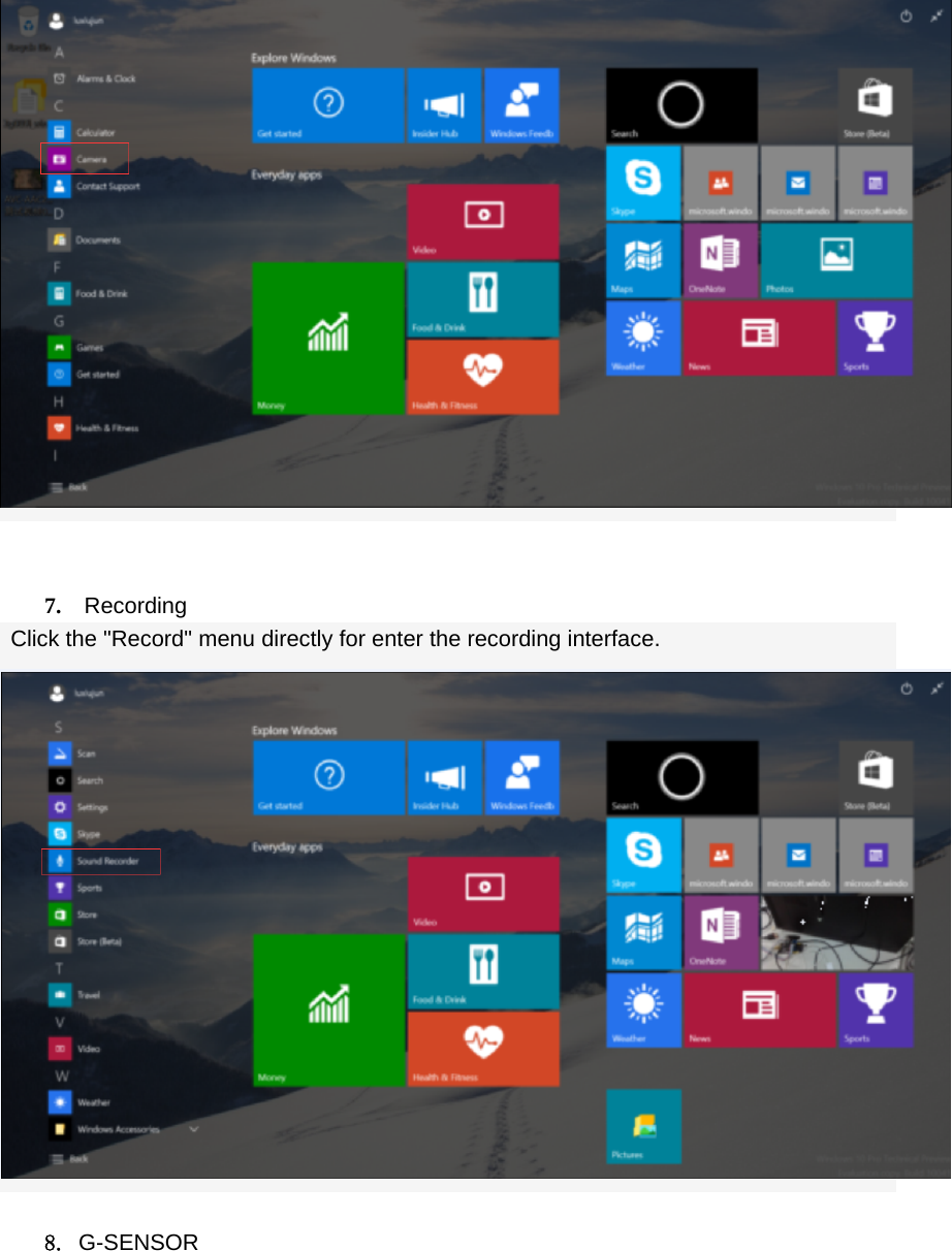     7.  Recording Click the &quot;Record&quot; menu directly for enter the recording interface.   8. G-SENSOR    