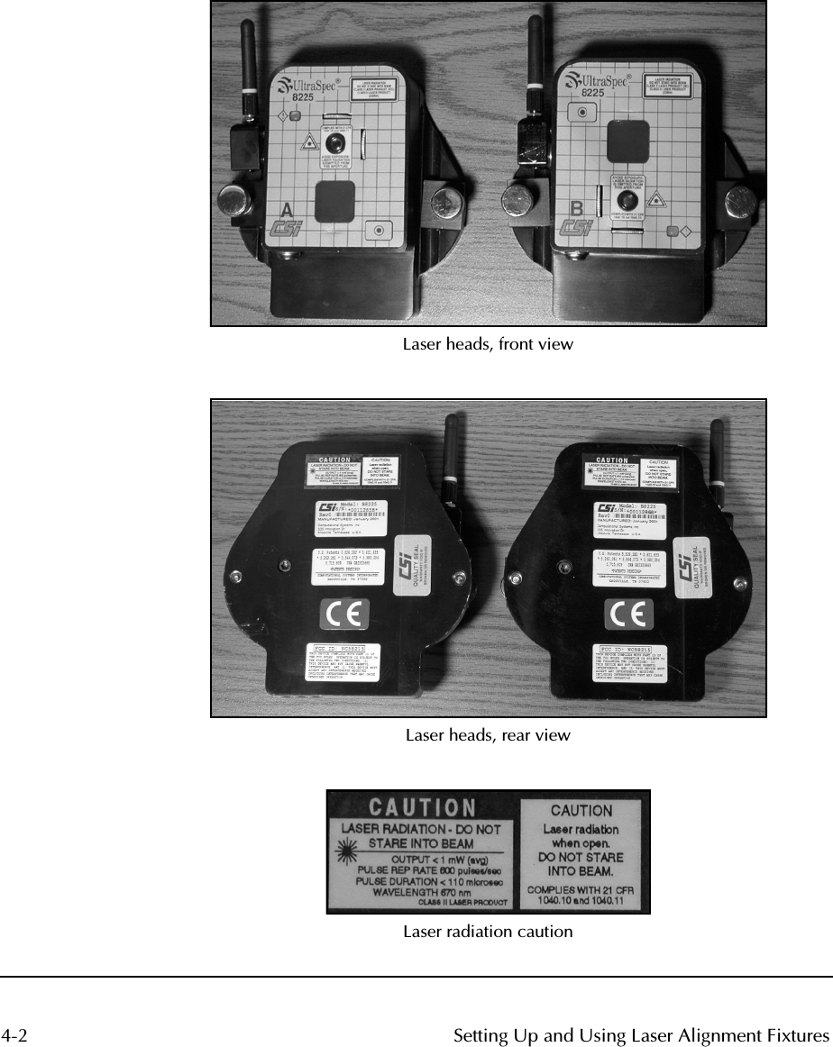  4-2 Setting Up and Using Laser Alignment Fixtures Laser heads, front viewLaser heads, rear viewLaser radiation caution