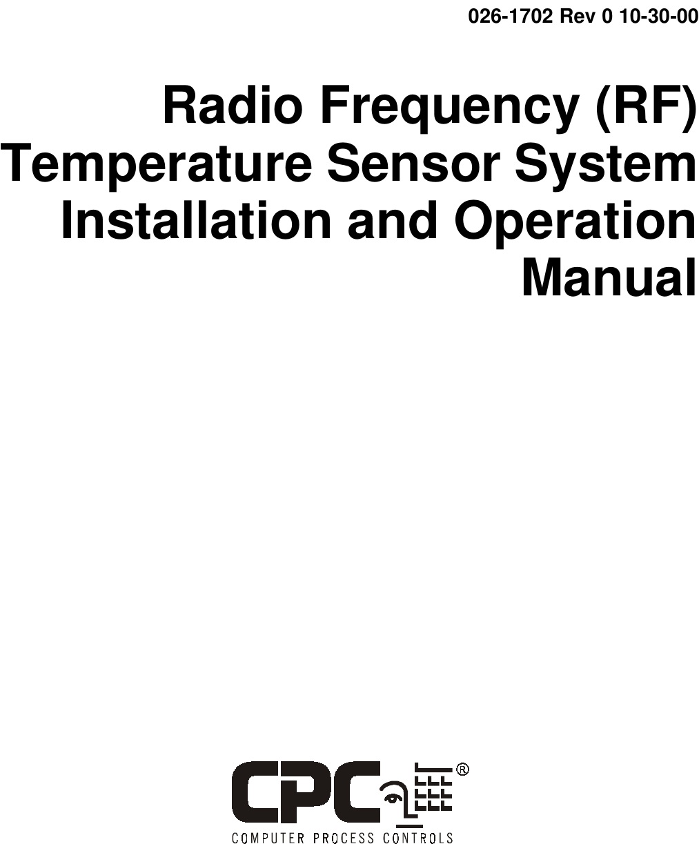 026-1702 Rev 0 10-30-00Radio Frequency (RF)Temperature Sensor SystemInstallation and OperationManual