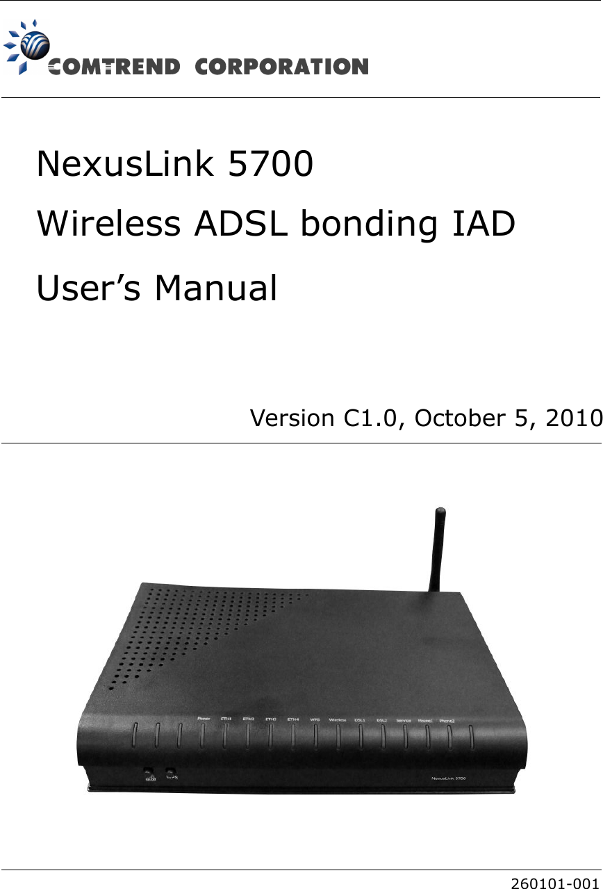  NexusLink 5700 Wireless ADSL bonding IAD User’s Manual  Version C1.0, October 5, 2010        260101-001    