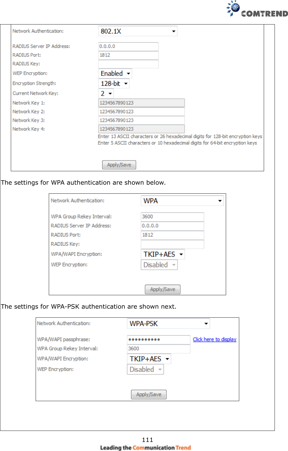     111   The settings for WPA authentication are shown below.    The settings for WPA-PSK authentication are shown next.       