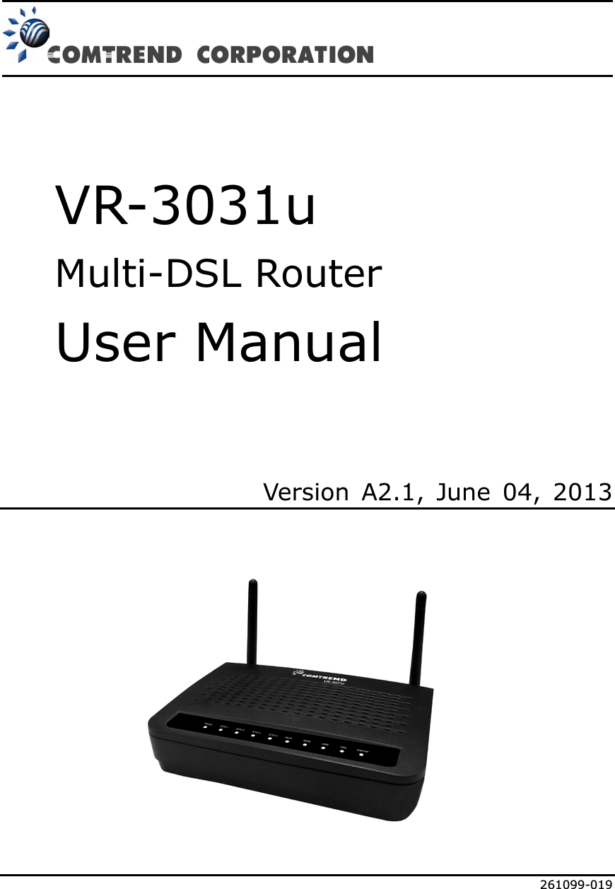VR-3031uMulti-DSL RouterUser ManualVersion A2.1, June 04, 2013261099-019