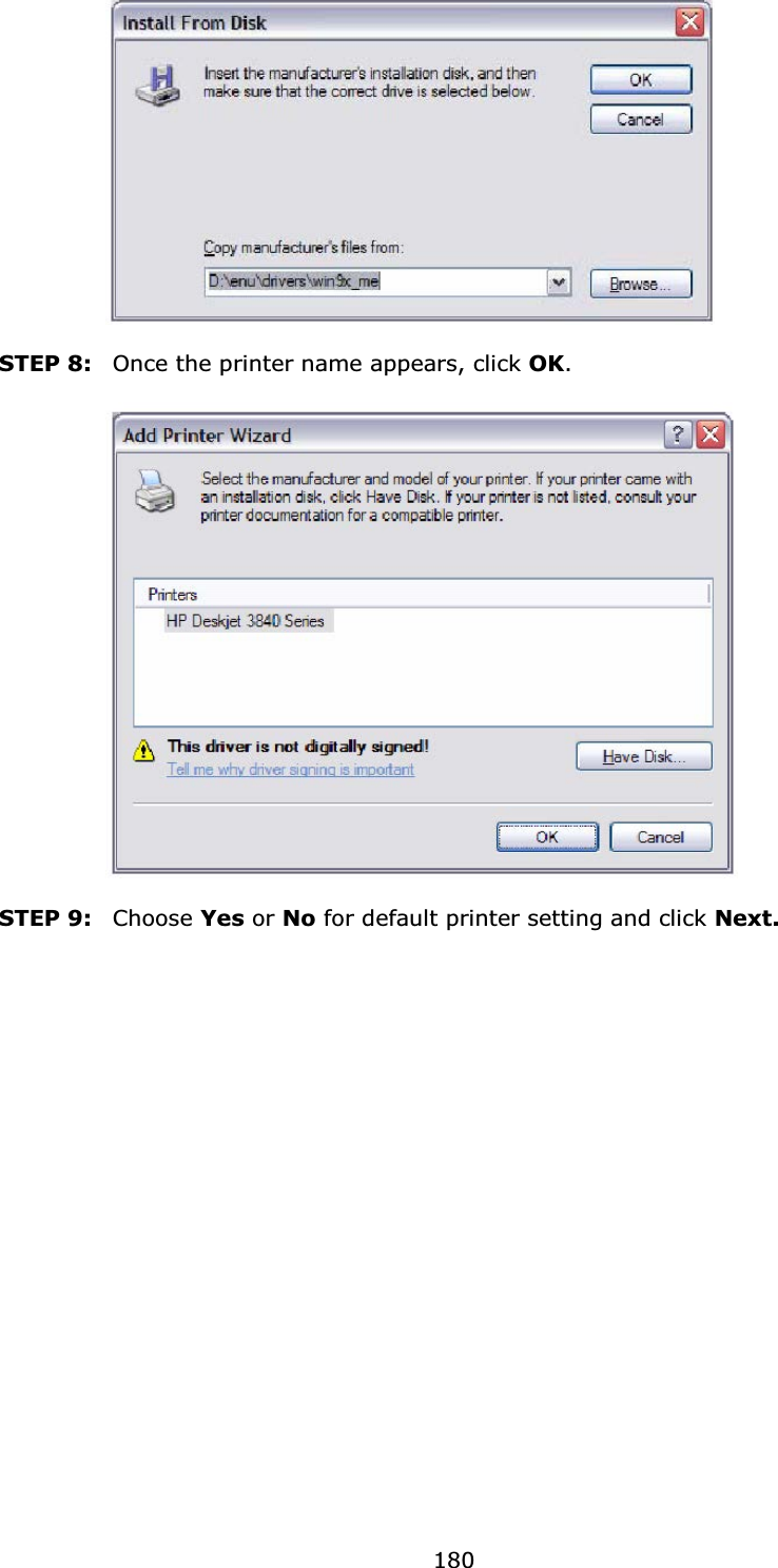 180STEP 8:  Once the printer name appears, click OK.STEP 9:  Choose Yes or No for default printer setting and click Next.