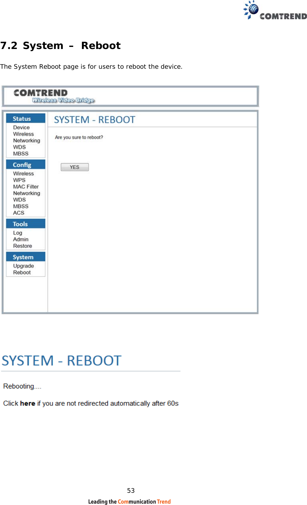    53 7.2 System – Reboot The System Reboot page is for users to reboot the device.           