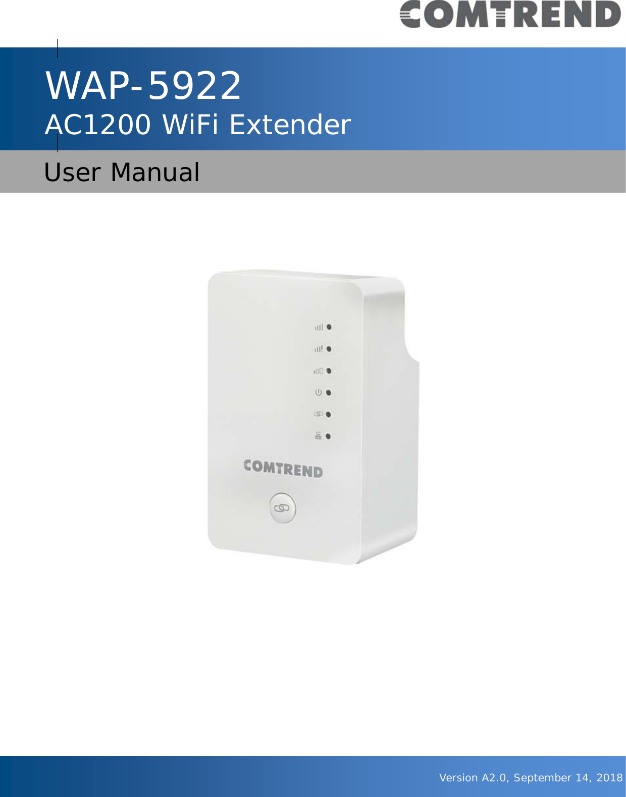             WAP-5922 AC1200 WiFi Extender   User Manual  Version A2.0, September 14, 2018