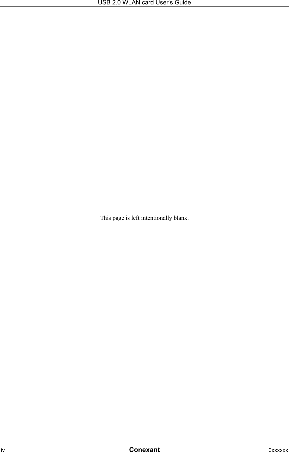 USB 2.0 WLAN card User&rsquo;s Guide iv  Conexant 0xxxxxx   This page is left intentionally blank.  