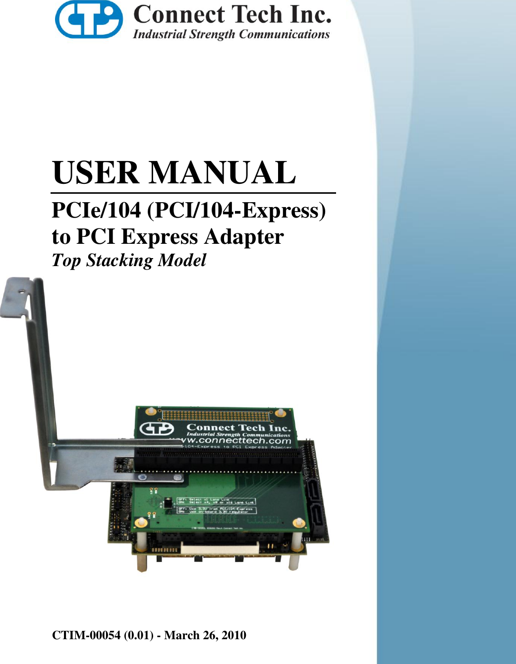Page 1 of 10 - Connect-Tech Connect-Tech-Ctim-00054-Users-Manual- PCI-104/Express To PCI Express Adapter User Manual  Connect-tech-ctim-00054-users-manual