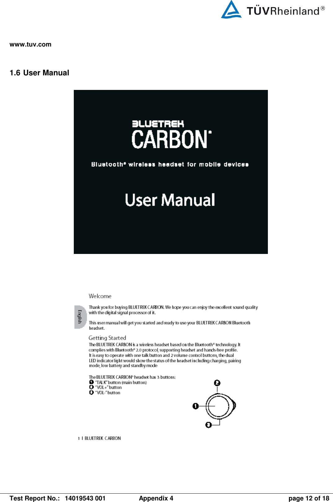 www.tuv.com   Test Report No.:  14019543 001  Appendix 4  page 12 of 18 1.6 User Manual     