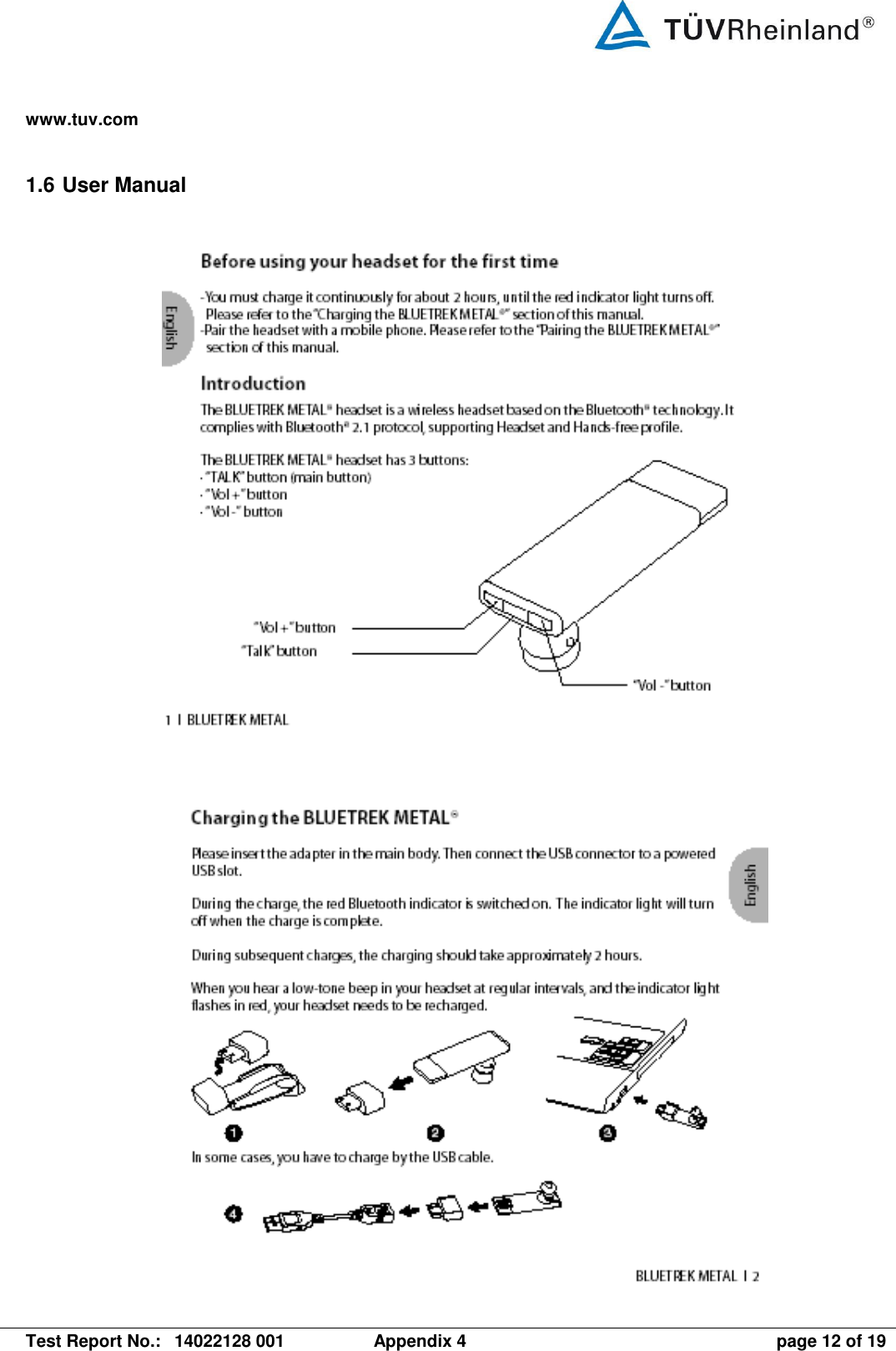 www.tuv.com   Test Report No.:  14022128 001  Appendix 4  page 12 of 19 1.6 User Manual     