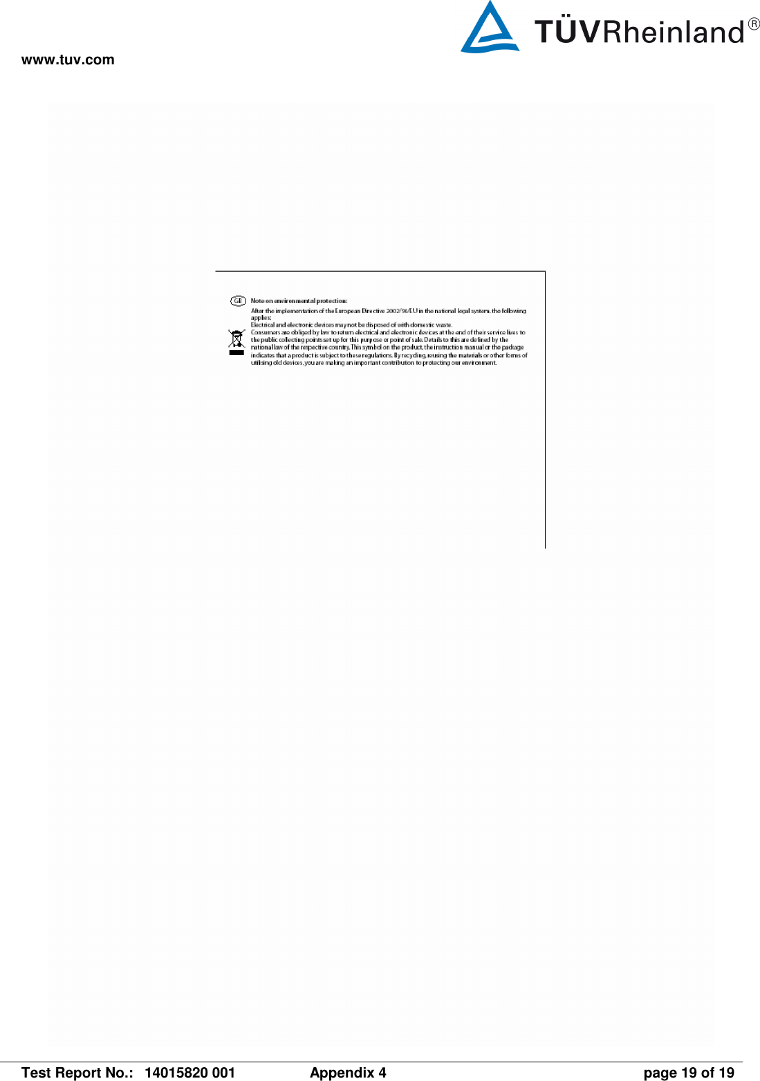 www.tuv.com   Test Report No.:  14015820 001  Appendix 4  page 19 of 19  