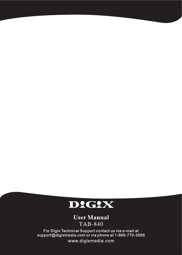 For Digix Technical Support contact us via e-mail at support@digixmedia.com or via phone at 1-866-770-3688 