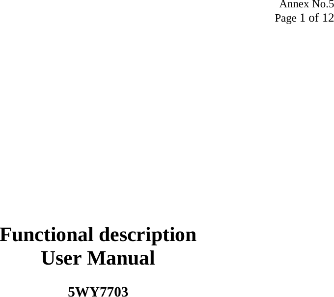 Annex No.5 Page 1 of 12               Functional description User Manual  5WY7703  