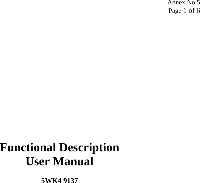 Annex No.5 Page 1 of 6                Functional Description User Manual  5WK4 9137  