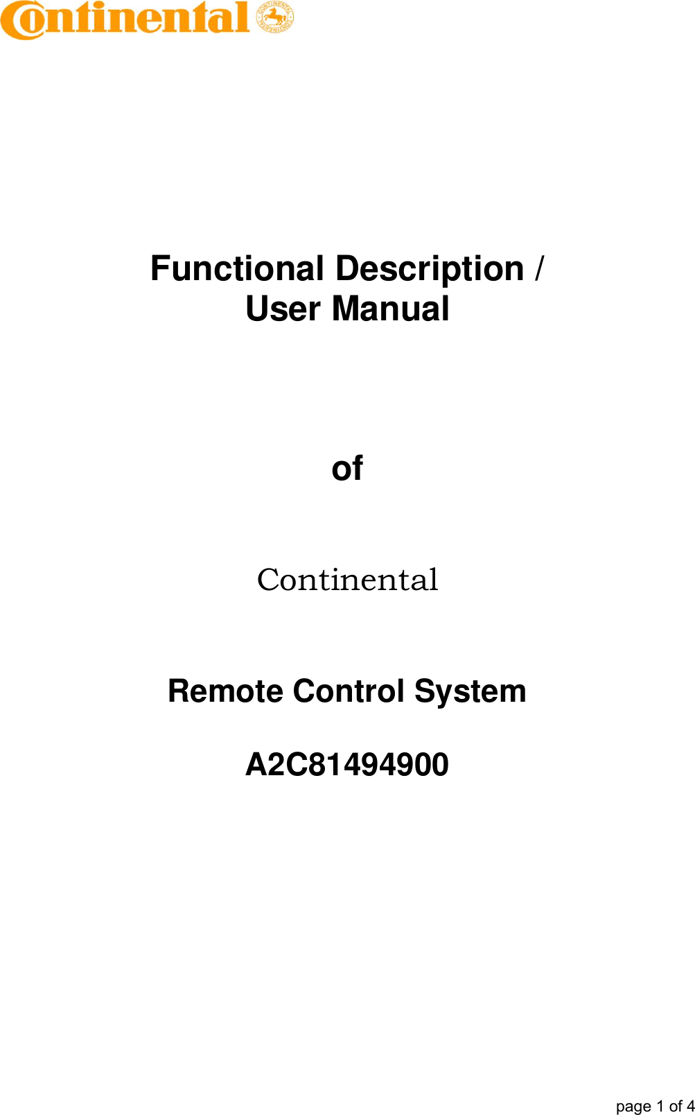            page 1 of 4       Functional Description / User Manual     of   Continental   Remote Control System  A2C81494900      