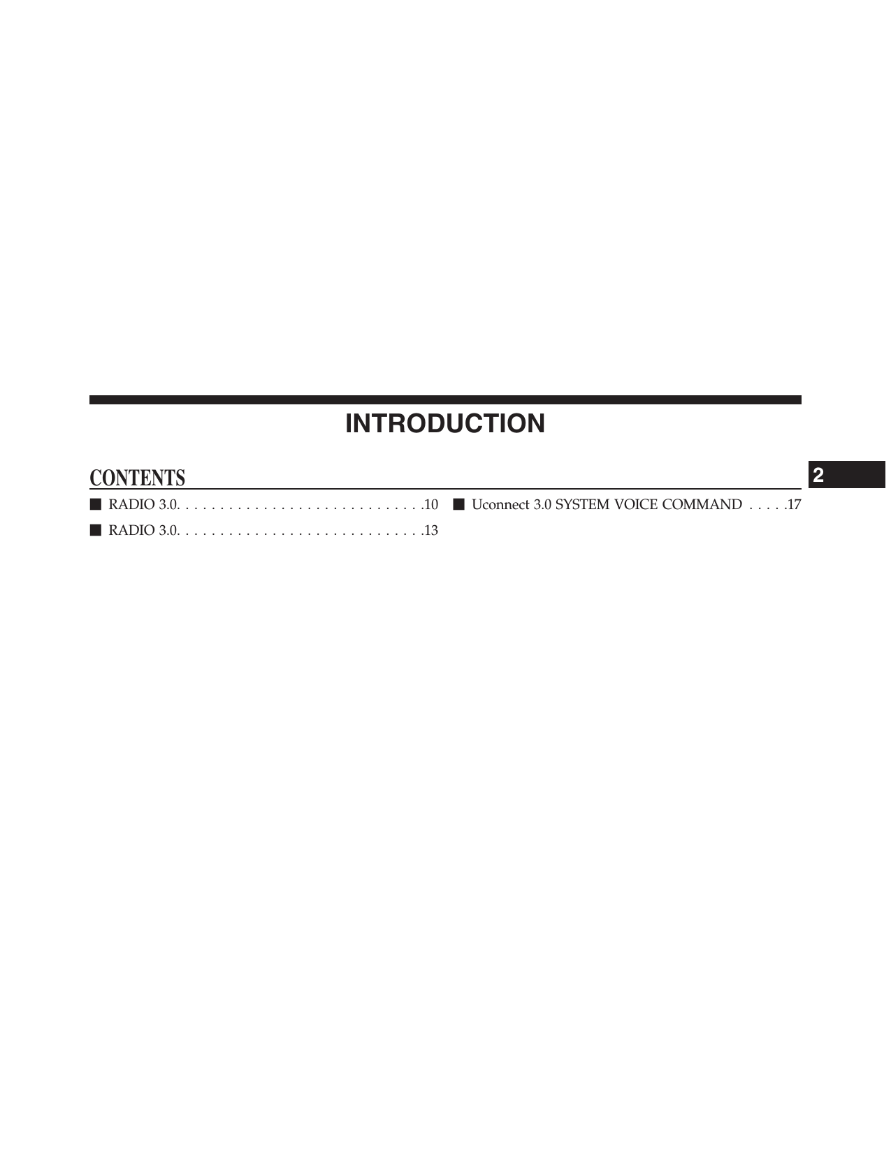 INTRODUCTIONCONTENTSmRADIO 3.0. . . . . . . . . . . . . . . . . . . . . . . . . . . . .10mRADIO 3.0. . . . . . . . . . . . . . . . . . . . . . . . . . . . .13mUconnect 3.0 SYSTEM VOICE COMMAND . . . . .172