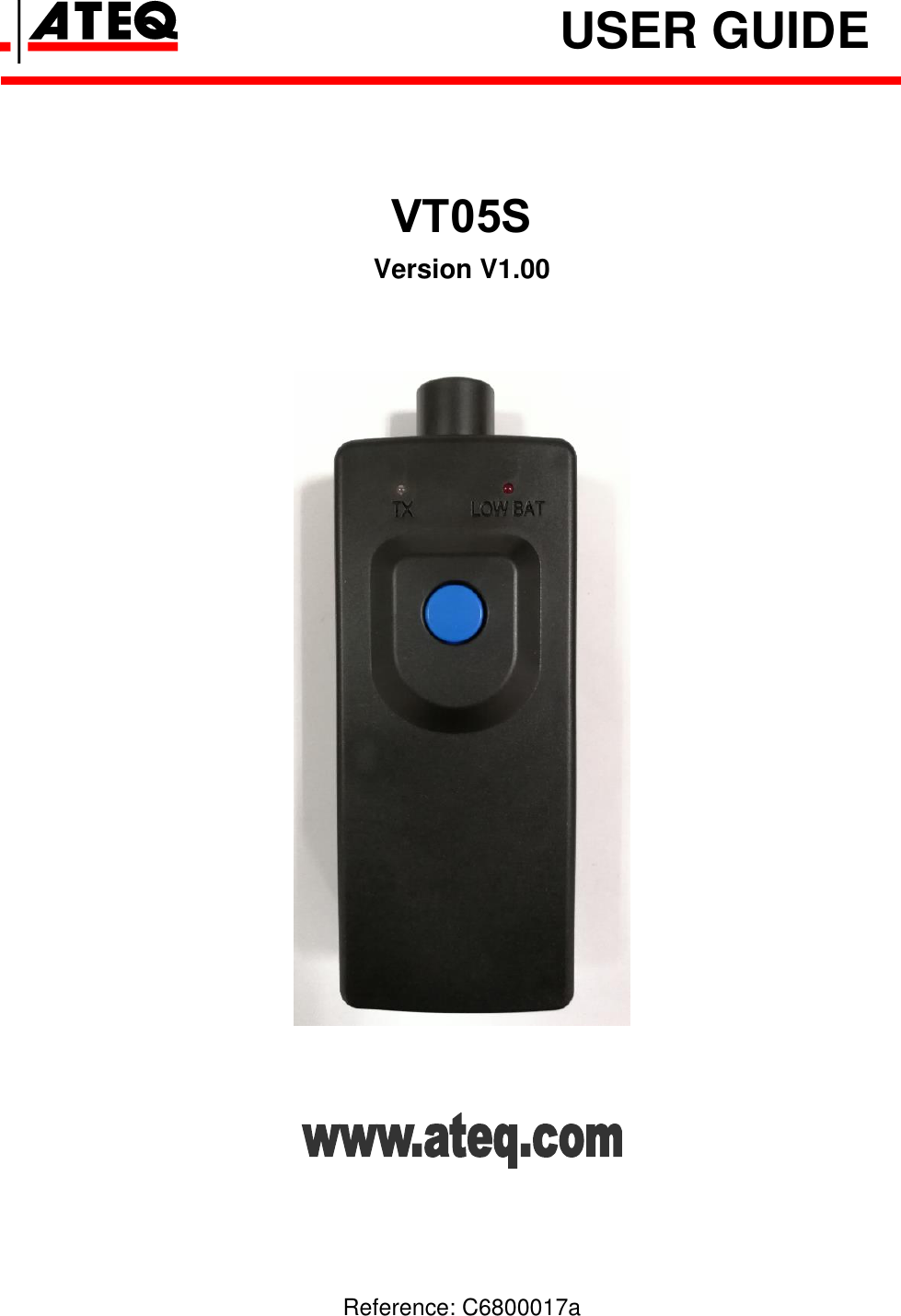 USER GUIDE VT05S Version V1.00 Reference: C6800017a 