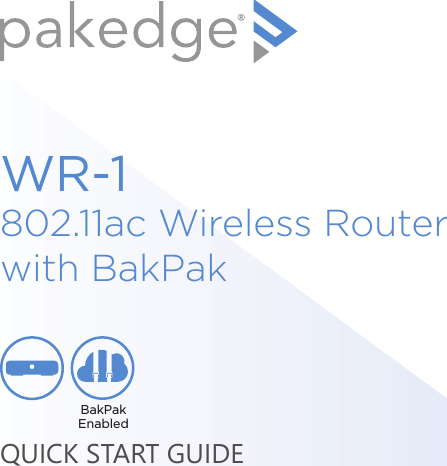 WR-1802.11ac Wireless Router  with BakPakQUICK START GUIDEBakPak Enabled