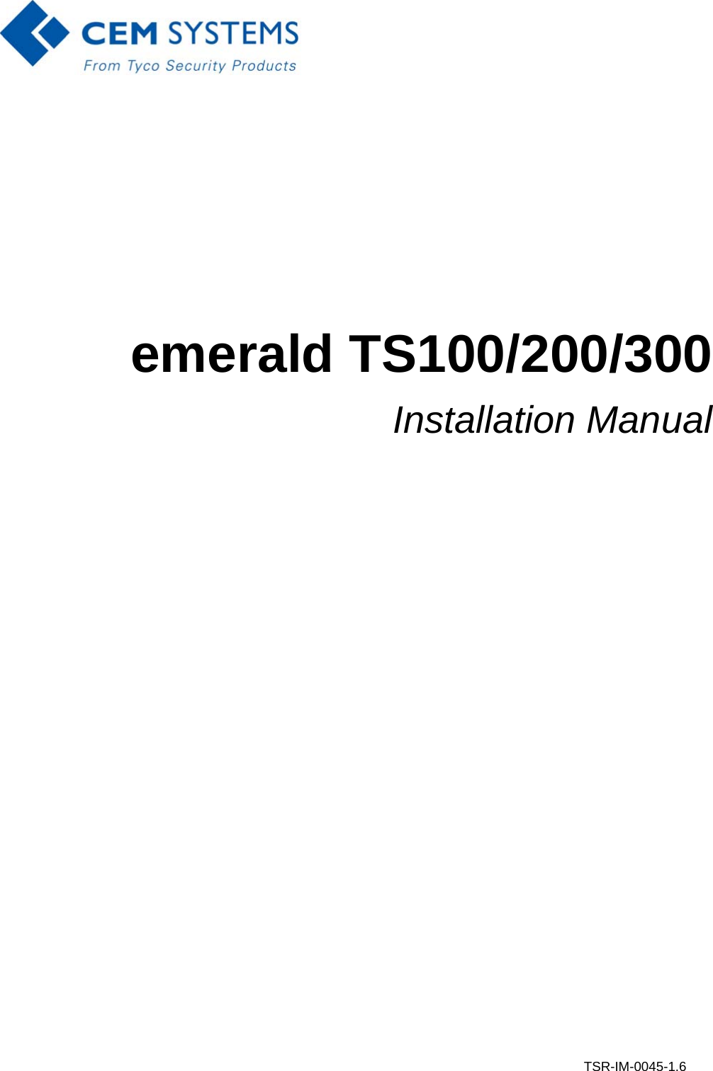 TSR-IM-0045-1.6emerald TS100/200/300Installation Manual