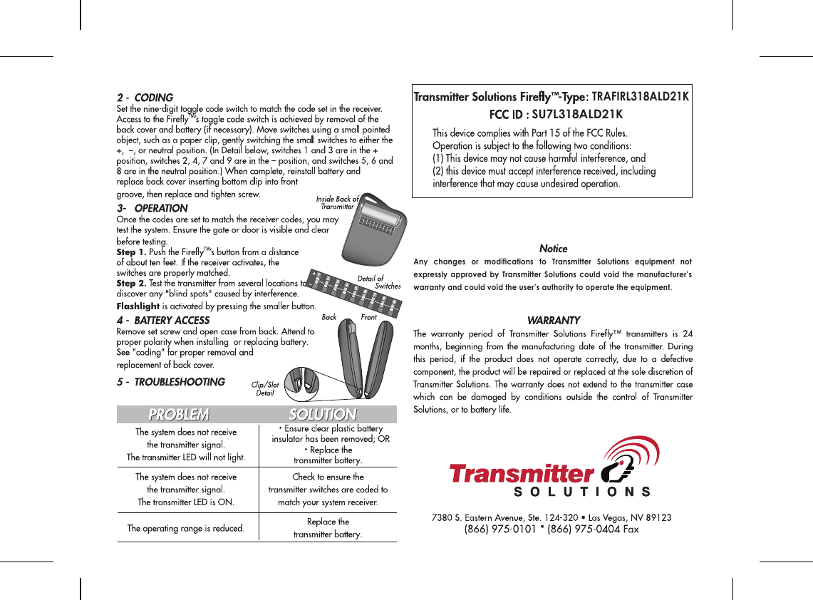 Any changes or modifications to Transmitter Solutions equipment not expressly approved by Transmitter Solutions could void the manufacturer’s warranty and could void the user’s authority to operate the equipment.SU7L318ALD21KTRAFIRL318ALD21K