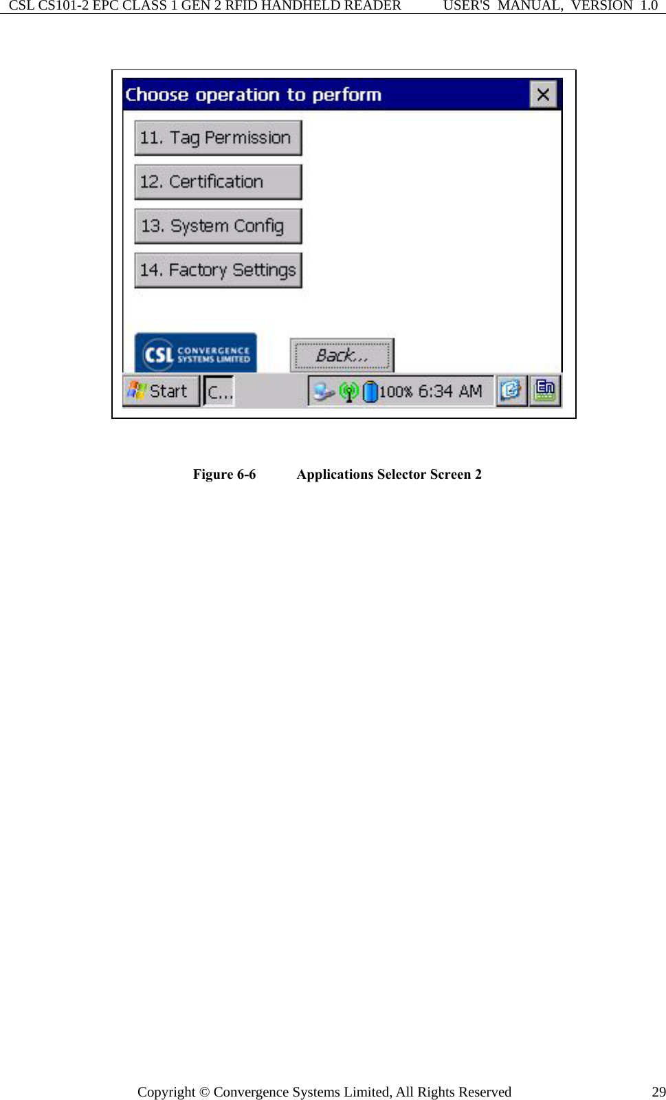 CSL CS101-2 EPC CLASS 1 GEN 2 RFID HANDHELD READER  USER&apos;S  MANUAL,  VERSION  1.0 Copyright © Convergence Systems Limited, All Rights Reserved  29 Figure 6-6    Applications Selector Screen 2  