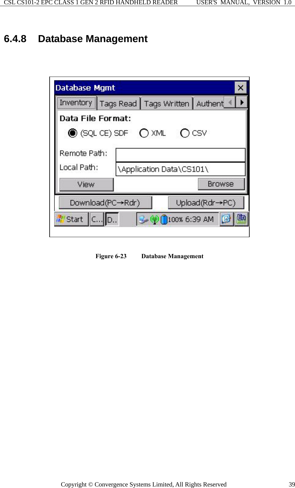 CSL CS101-2 EPC CLASS 1 GEN 2 RFID HANDHELD READER  USER&apos;S  MANUAL,  VERSION  1.0 Copyright © Convergence Systems Limited, All Rights Reserved  396.4.8  Database Management   Figure 6-23  Database Management     