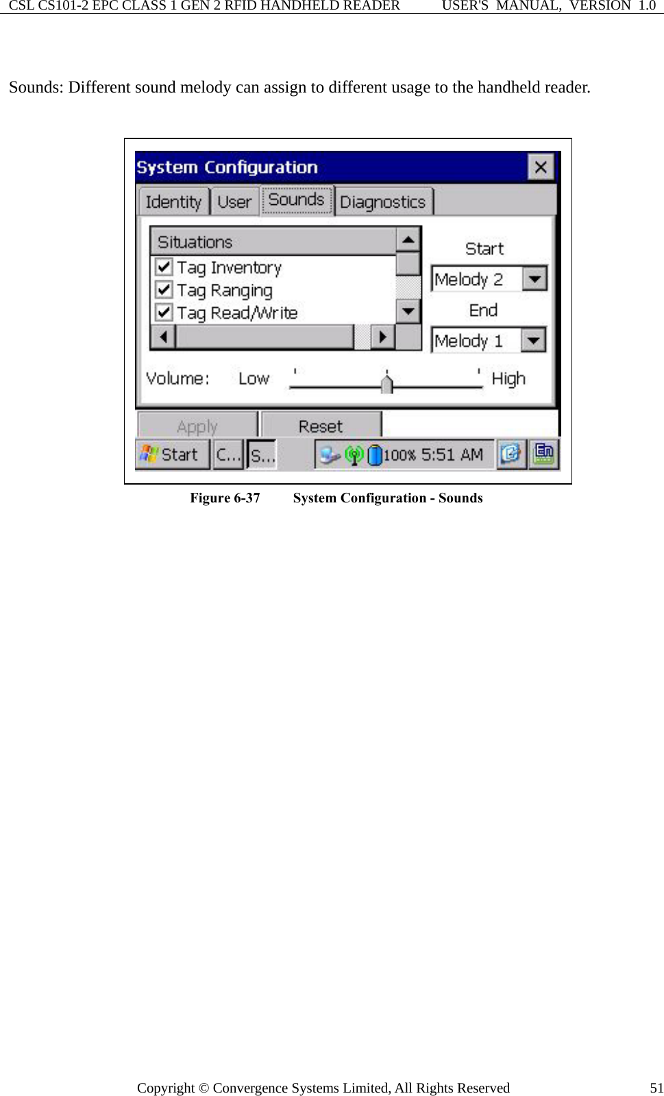 CSL CS101-2 EPC CLASS 1 GEN 2 RFID HANDHELD READER  USER&apos;S  MANUAL,  VERSION  1.0 Copyright © Convergence Systems Limited, All Rights Reserved  51 Sounds: Different sound melody can assign to different usage to the handheld reader.     Figure 6-37  System Configuration - Sounds    