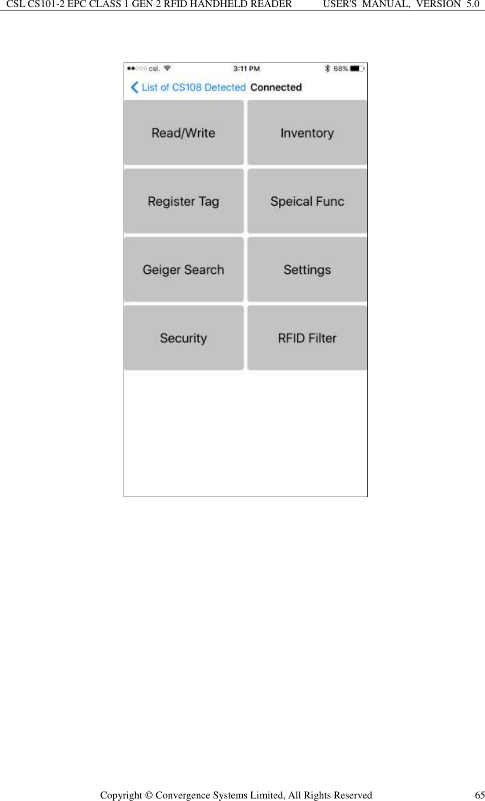 CSL CS101-2 EPC CLASS 1 GEN 2 RFID HANDHELD READER USER&apos;S  MANUAL,  VERSION  5.0  Copyright ©  Convergence Systems Limited, All Rights Reserved 65    