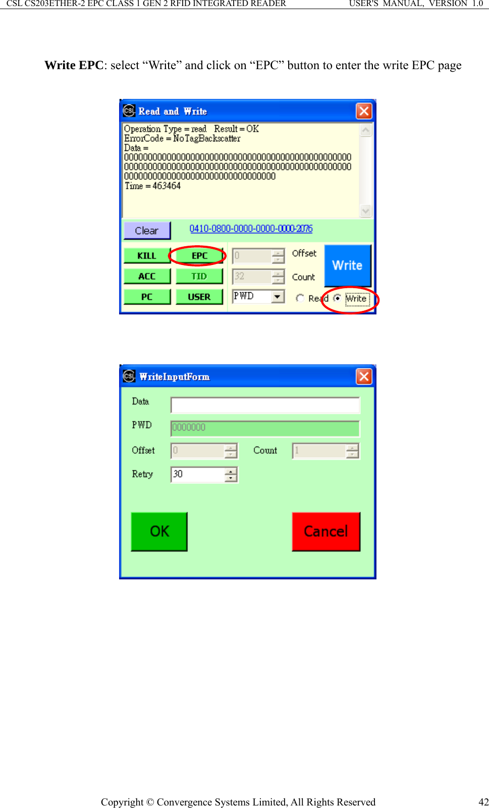 CSL CS203ETHER-2 EPC CLASS 1 GEN 2 RFID INTEGRATED READER  USER&apos;S  MANUAL,  VERSION  1.0  Write EPC: select “Write” and click on “EPC” button to enter the write EPC page         Copyright © Convergence Systems Limited, All Rights Reserved  42