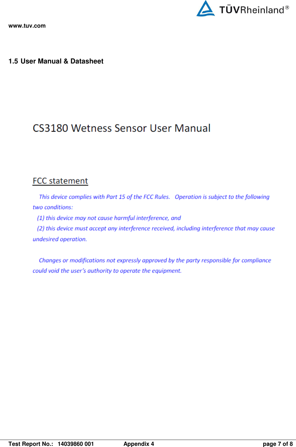 www.tuv.com   Test Report No.:  14039860 001  Appendix 4  page 7 of 8 1.5 User Manual &amp; Datasheet    