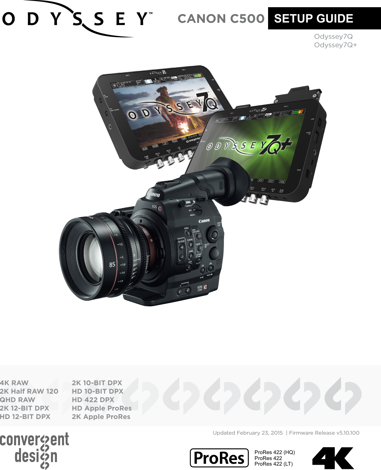 Setup Guide Odyssey Canon C500 5.10.100