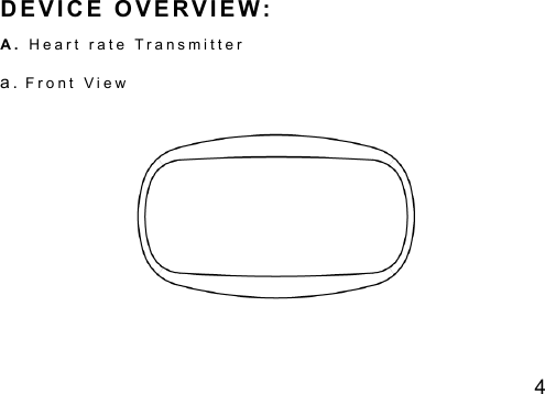 4 D E V I C E   O V E R V I E W :   A .   H e a r t   r a t e   T r a n s m i t t e r    a .  F r o n t   V i e w        