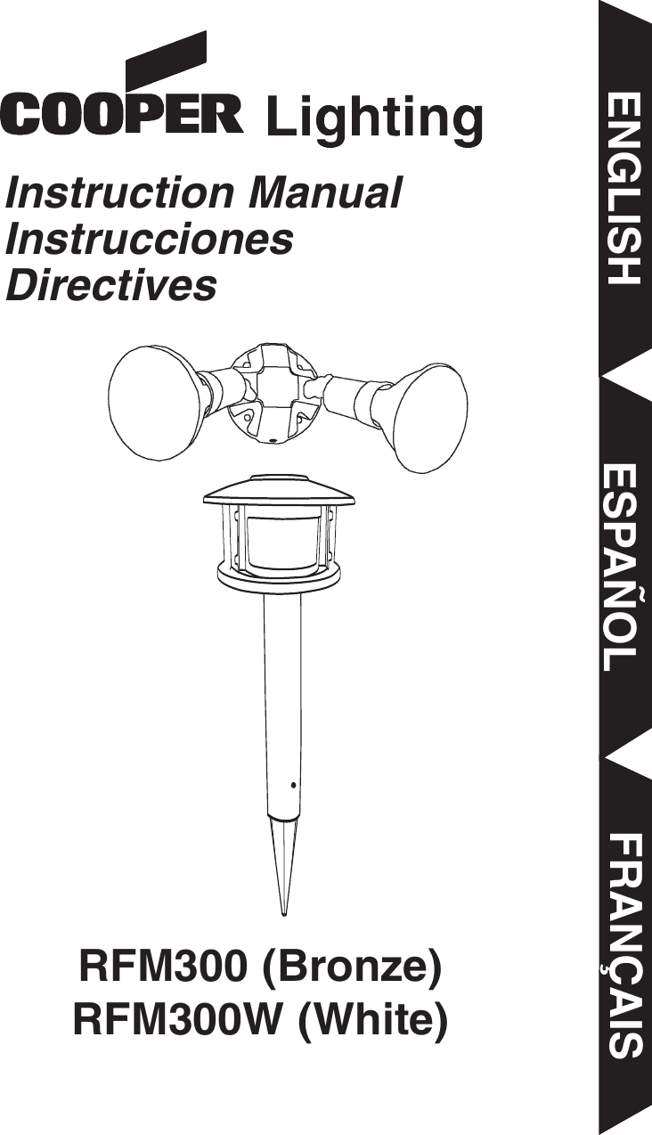 RFM300 (Bronze)RFM300W (White)ENGLISH ESPAÑOL FRANÇAISInstruction ManualInstruccionesDirectives