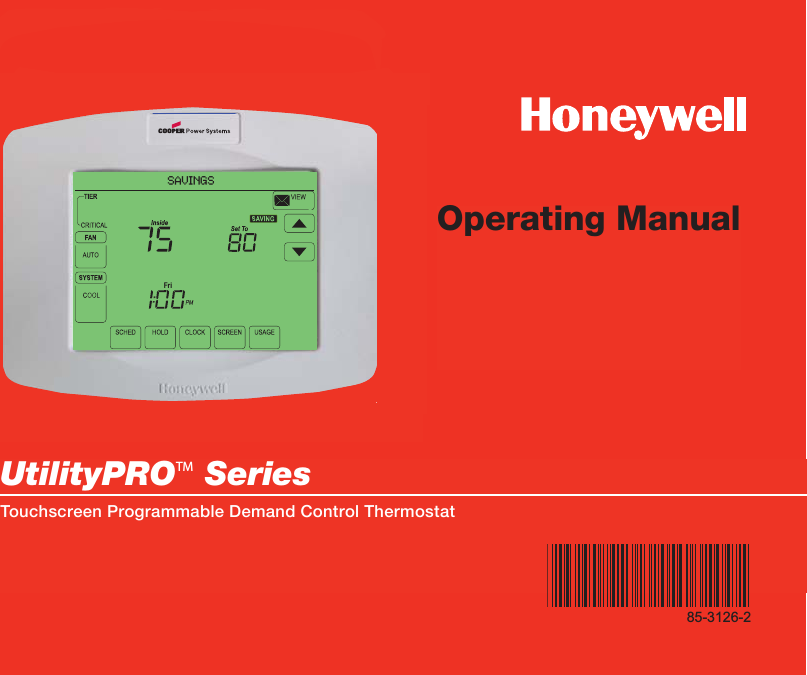 FriSAVINGSOperating ManualUtilityPROTM SeriesTouchscreen Programmable Demand Control Thermostat85-3126-2