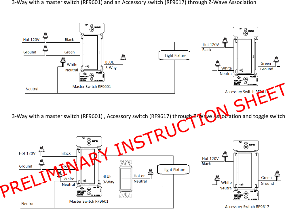 3-Way with a master switch (RF9601) and an Accessory switch (RF9617) through Z-Wave Association  3-Way with a master switch (RF9601) , Accessory switch (RF9617) through Z-Wave Association and toggle switch      