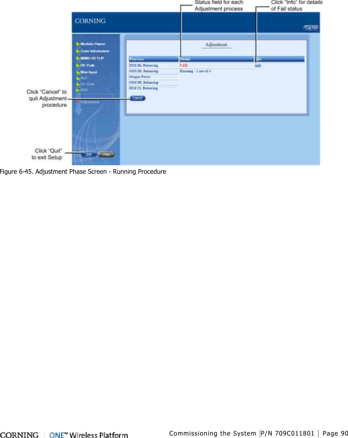  Commissioning the System P/N 709C011801 Page 90    Figure  6-45. Adjustment Phase Screen - Running Procedure    